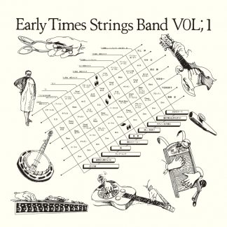 アーリータイムス・ストリングス・バンド<br>Early Times Strings Band Vol;1